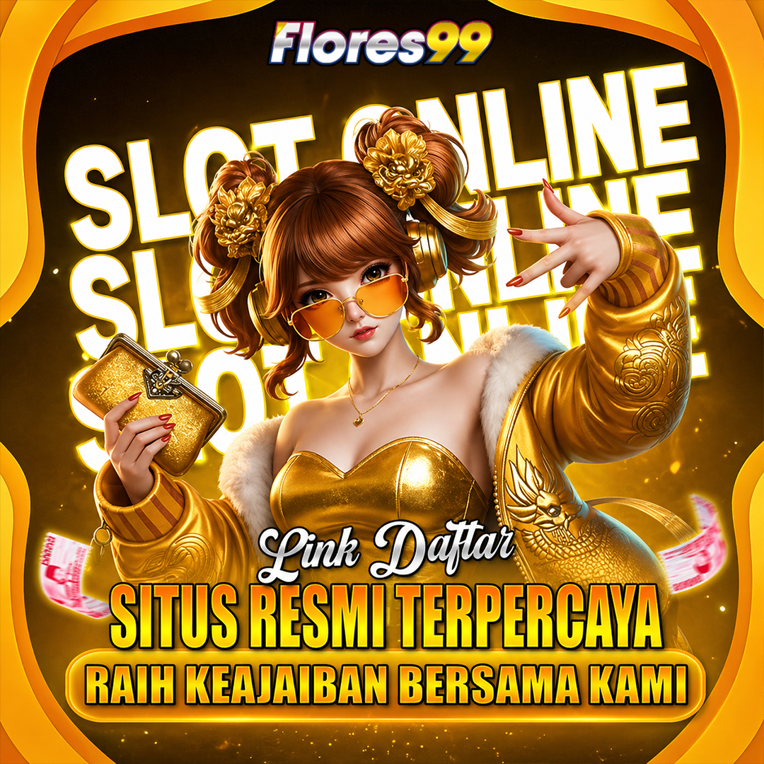 FLORES99 : Situs Game Online Gacor Terlaris & Terlengkap Di Asia 2026